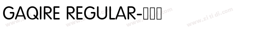 GAQIRE REGULAR字体转换